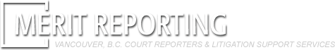 Merit Reporting - Court Reporters & Litigation Support Services